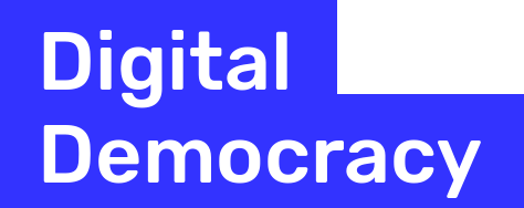 Digital Democracy